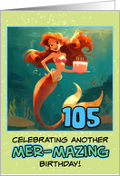 105 Years Old Happy Birthday Red Haired Mermaid card