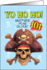 101 Years Old Happy Birthday Pirate Skull and Crossbones card