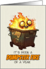 End of Year Encouragement Cartoon Dumpster Fire card