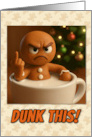 Anti Christmas Angry Gingerbread Man Flips You Off From Cup of Milk card