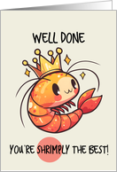Congrats Well Done Shrimp with Crown card
