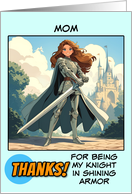 Mom Thank You Knight in Shining Armor card