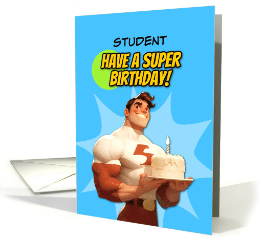 Student Happy Birthday Super Hero with Birthday Cake card (1848974)