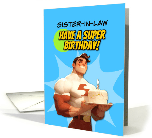 Sister in Law Happy Birthday Super Hero with Birthday Cake card