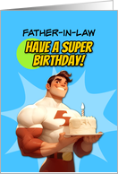 Father in Law Happy Birthday Super Hero with Birthday Cake card