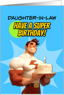 Daughter in Law Happy Birthday Super Hero with Birthday Cake card