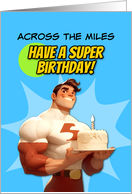 Across the Miles Happy Birthday Super Hero with Birthday Cake card