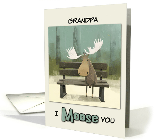 Grandpa Miss You Moose on Park Bench card (1849292)