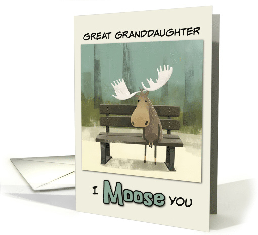 Great Granddaughter Miss You Moose on Park Bench card (1849294)