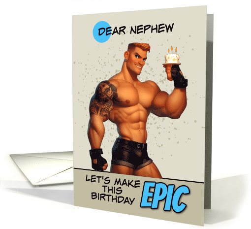 Nephew Happy Birthday LGBTQIA Muscle Hunk with Birthday Cake card