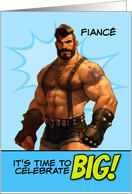 Fiance Happy Birthday LGBTQIA Muscle Hunk in Leather Shorts card