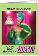 Neighbor Happy Birthday LGBTQIA Drag Queen with Birthday Cake card