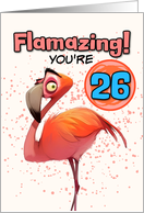 26 Years Old Happy Birthday Flamingo card