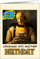 68 Years Old Happy Birthday Crashtest Dummy with Birthday Cake card
