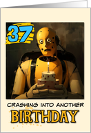 37 Years Old Happy Birthday Crashtest Dummy with Birthday Cake card