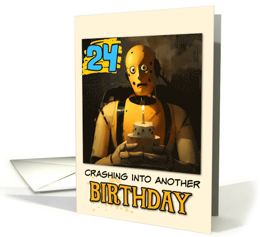 24 Years Old Happy Birthday Crashtest Dummy with Birthday Cake card
