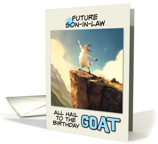 Future Son in Law Happy Birthday Goat on Mountain Top card (1850760)