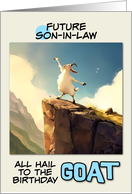 Future Son in Law Happy Birthday Goat on Mountain Top card