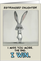 Estranged Daughter Miss You Grey Hare card