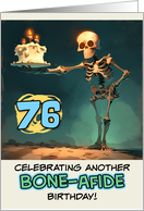 76 Years Old Happy Birthday Skeleton with Birthday Cake card