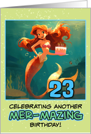 23 Years Old Happy Birthday Red Haired Mermaid card