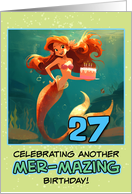 27 Years Old Happy Birthday Red Haired Mermaid card