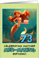 73 Years Old Happy Birthday Red Haired Mermaid card