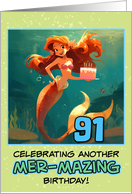 91 Years Old Happy Birthday Red Haired Mermaid card