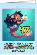 47 Years Old Happy Birthday Latina Mermaid card