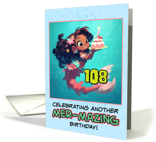 108 Years Old Happy Birthday Latina Mermaid card (1853064)