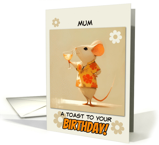 Mum Happy Birthday Little Rat with Cocktail card (1853376)