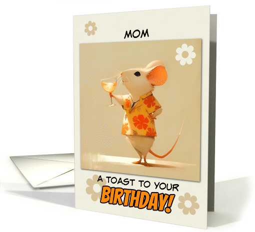 Mom Happy Birthday Little Rat with Cocktail card (1853378)