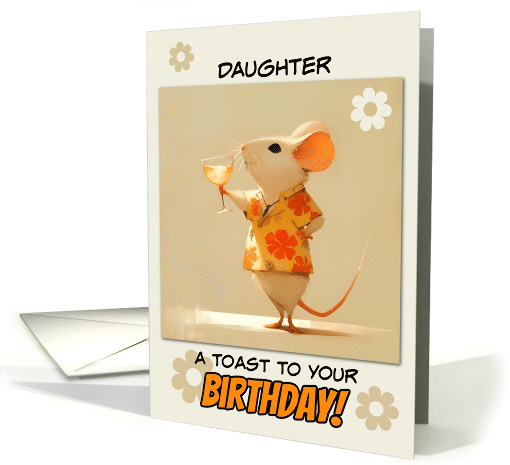 Daughter Happy Birthday Little Rat with Cocktail card (1853488)