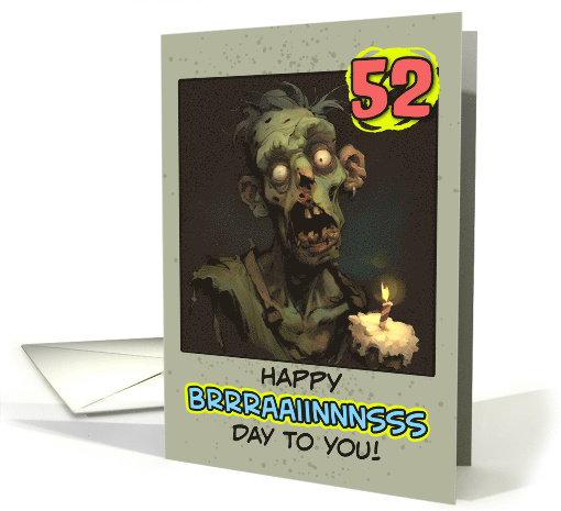 52 Years Old Happy Birthday Zombie with Cupcake card (1854636)