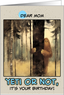 Mom Happy Birthday Bigfoot in the Woods card
