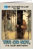 Mother in Law to Be Happy Birthday Bigfoot in the Woods card