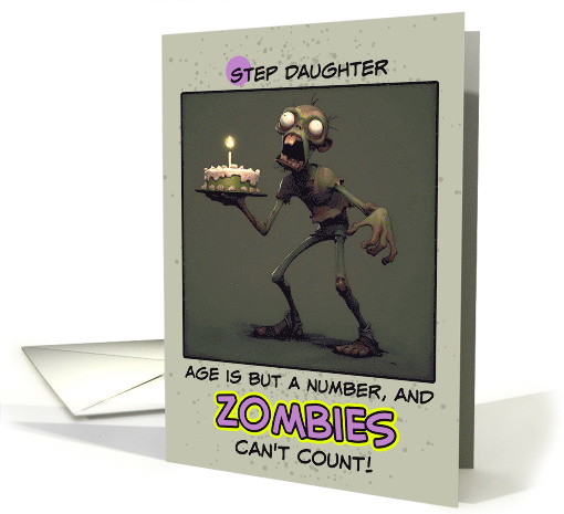 Step Daughter Happy Birthday Zombie with Birthday Cake card (1855380)