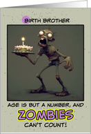 Birth Brother Happy Birthday Zombie with Birthday Cake card