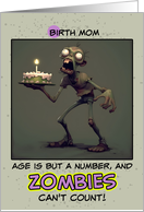 Birth Mom Happy Birthday Zombie with Birthday Cake card