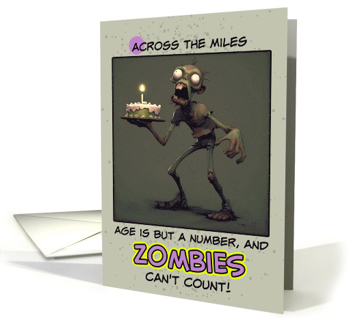 Across the Miles Happy Birthday Zombie with Birthday Cake card