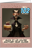 102 Years Old Happy Birthday Vampire Count with Cake card