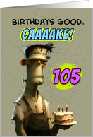 105 Years Old Happy Birthday Frankenstein’s Monster with Cake card