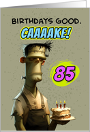 85 Years Old Happy Birthday Frankenstein’s Monster with Cake card