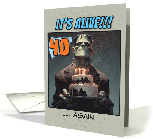 40 Years Old Happy Birthday Frankenstein's Monster with Cake card
