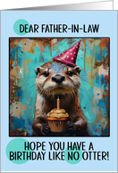 Father in Law Happy Birthday Otter with Birthday Hat and Cupcake card