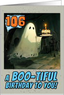 106 Years Old Happy Birthday Ghost with Cake at Cemetary card