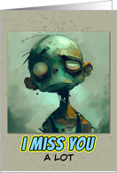 Miss You Sad Zombie card