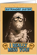 Estranged Sister Miss You Sad Mummy card