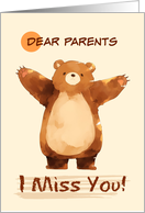 Parents I Miss You Sad Bear with Arms Wide card