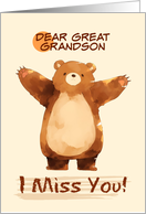 Great Grandson I Miss You Sad Bear with Arms Wide card